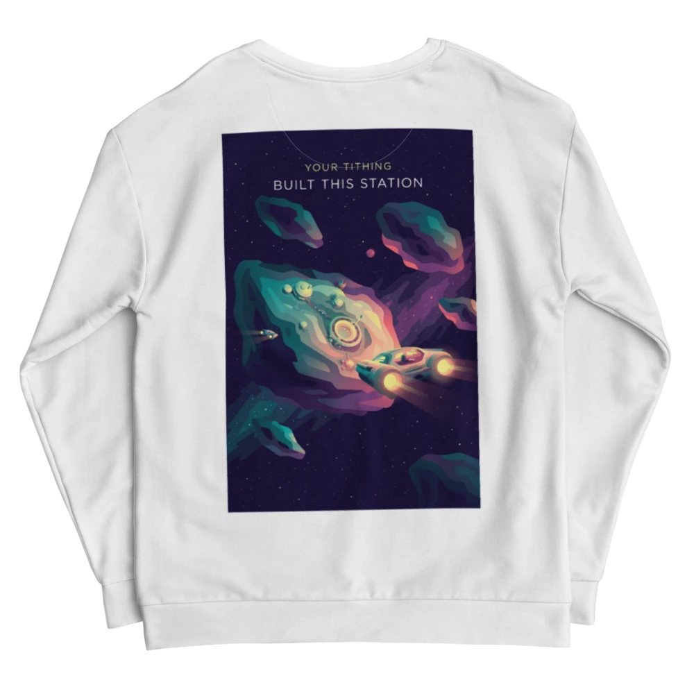 Your Tithing Built This Station Recycled Unisex Sweatshirt, back view with Your Tithing Built This Station poster art